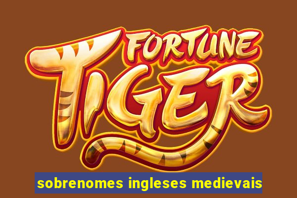 sobrenomes ingleses medievais