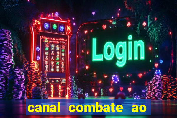 canal combate ao vivo multi canais