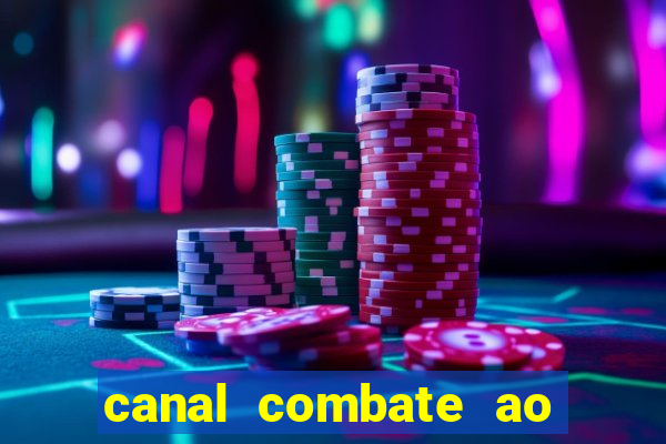 canal combate ao vivo multi canais