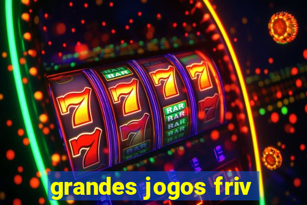 grandes jogos friv