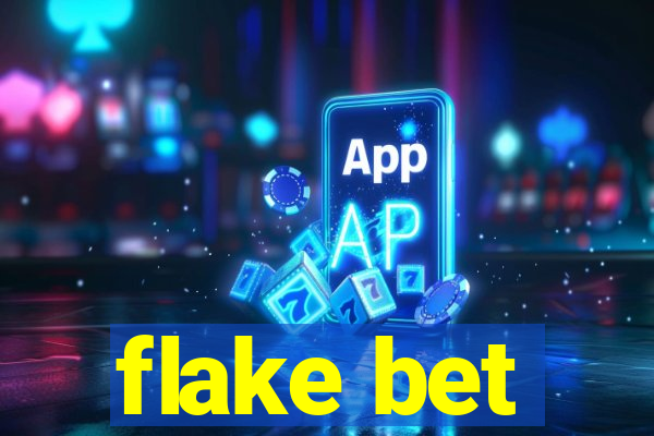 flake bet