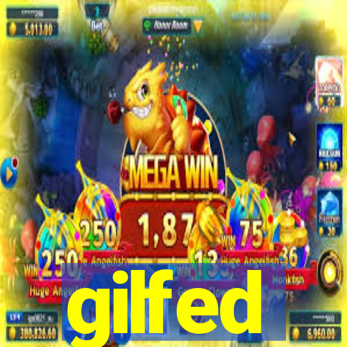 gilfed