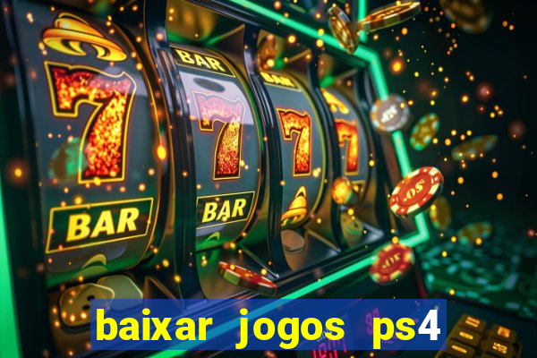 baixar jogos ps4 pkg pt-br