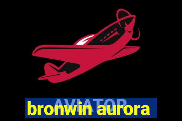 bronwin aurora