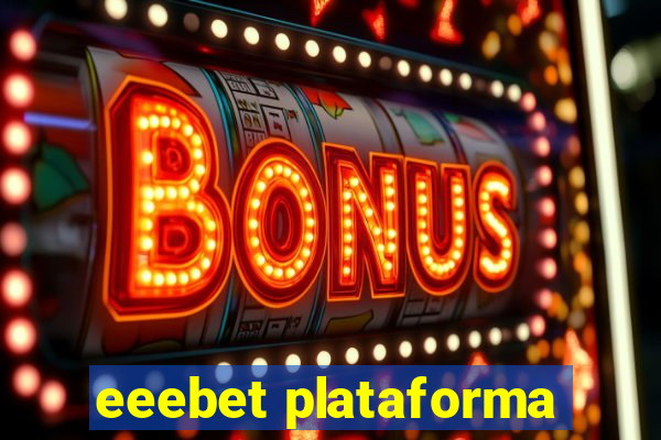 eeebet plataforma