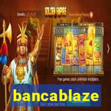 bancablaze