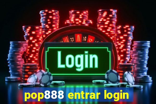 pop888 entrar login