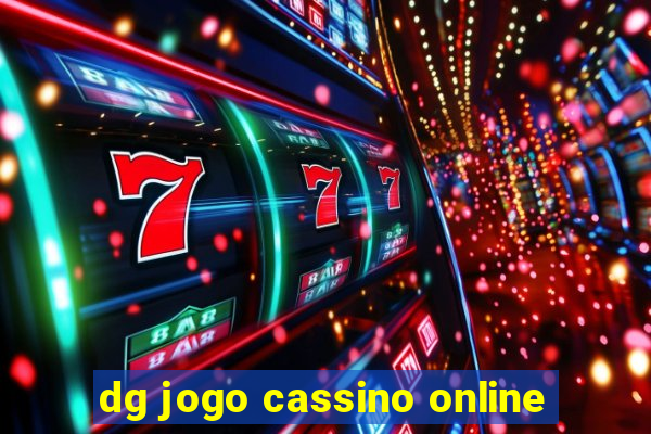 dg jogo cassino online