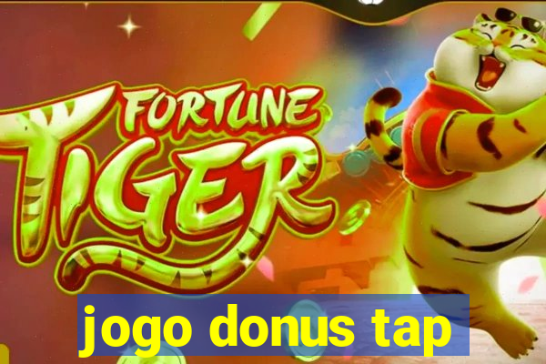 jogo donus tap