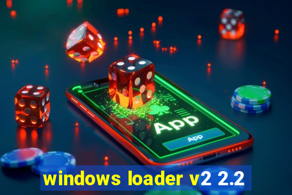 windows loader v2 2.2