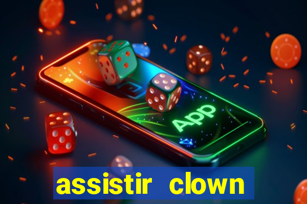 assistir clown (2014 dublado mega filmes)