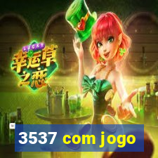 3537 com jogo