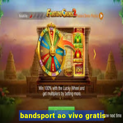 bandsport ao vivo gratis