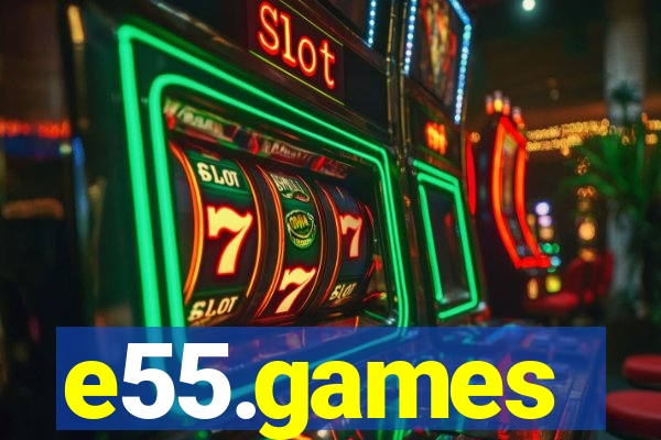 e55.games