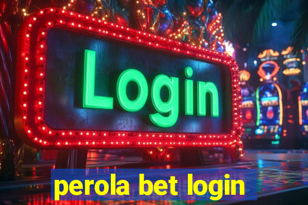 perola bet login