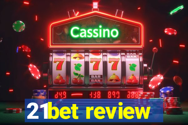 21bet review