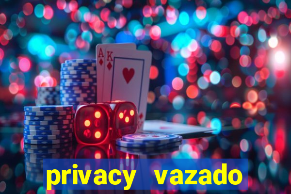 privacy vazado belle belinha