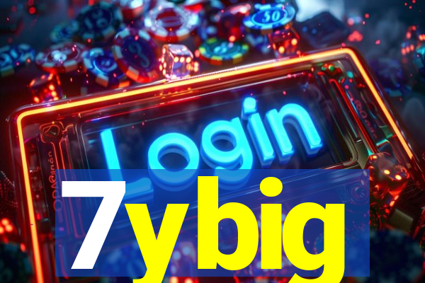 7ybig