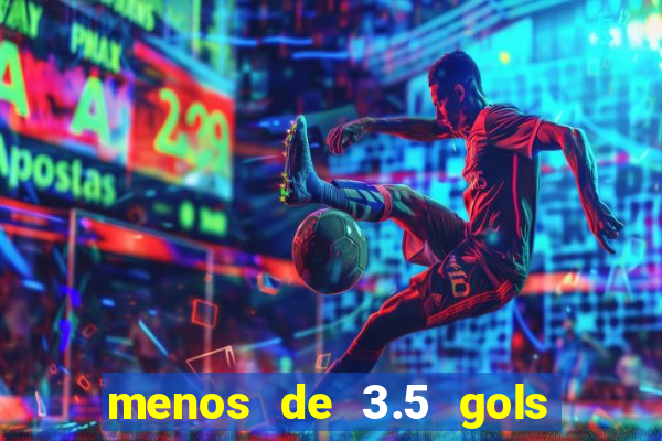 menos de 3.5 gols o que significa