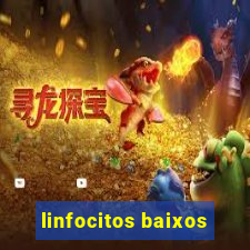 linfocitos baixos