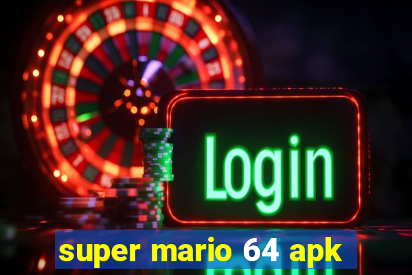 super mario 64 apk