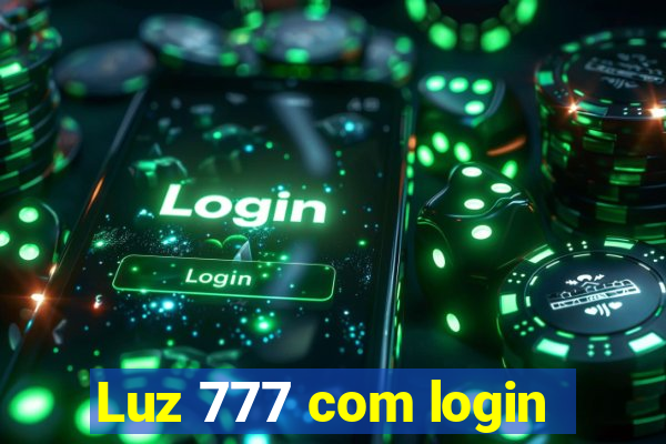 Luz 777 com login