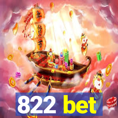 822 bet