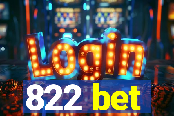 822 bet