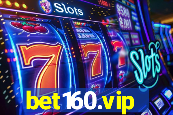 bet160.vip