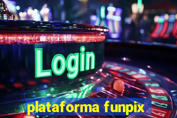 plataforma funpix