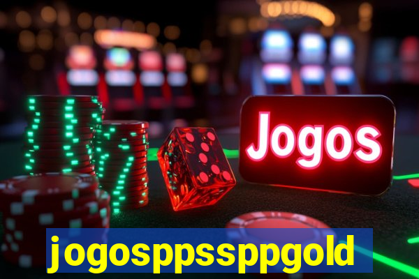 jogosppssppgold