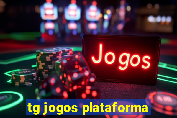 tg jogos plataforma