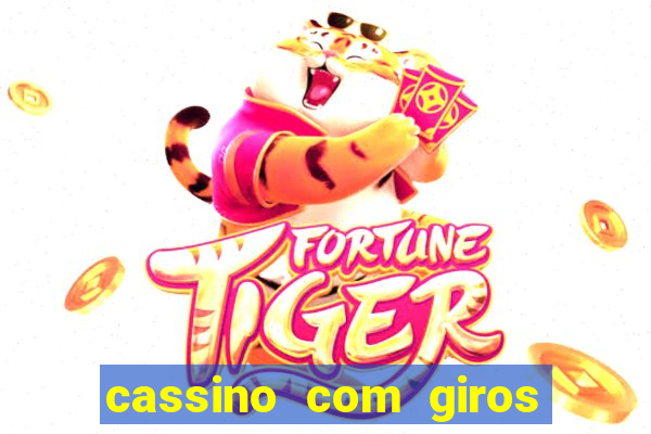 cassino com giros gratis sem deposito