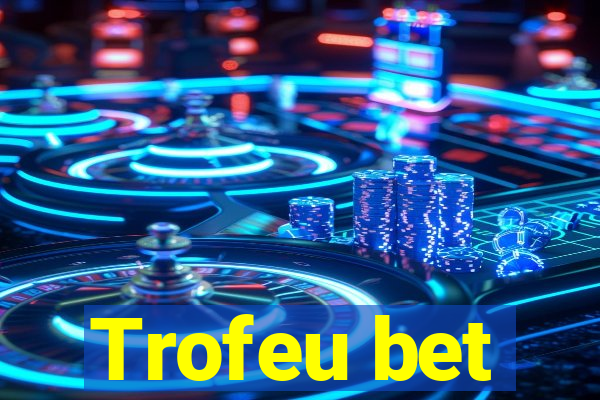 Trofeu bet