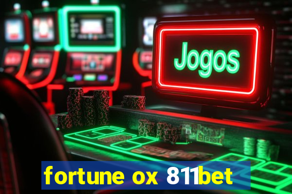 fortune ox 811bet