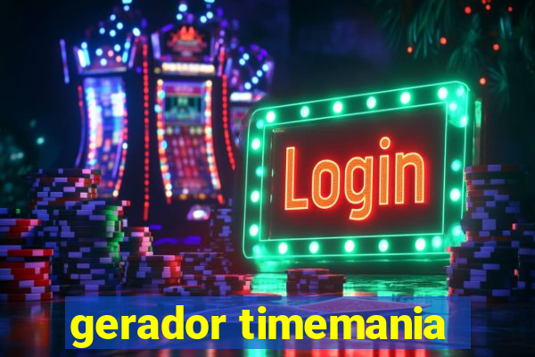 gerador timemania