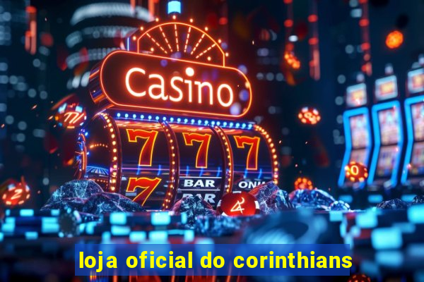 loja oficial do corinthians