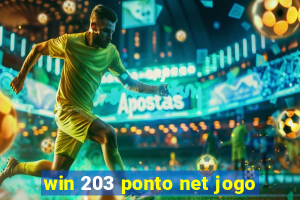 win 203 ponto net jogo