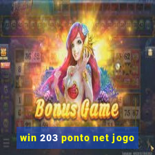 win 203 ponto net jogo