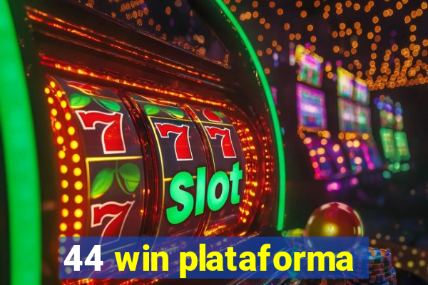 44 win plataforma