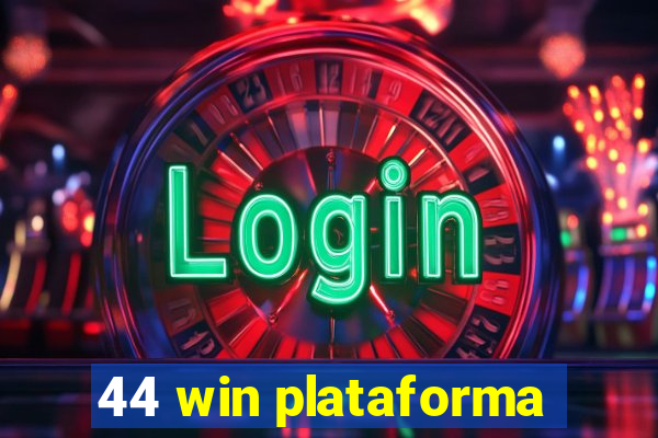 44 win plataforma