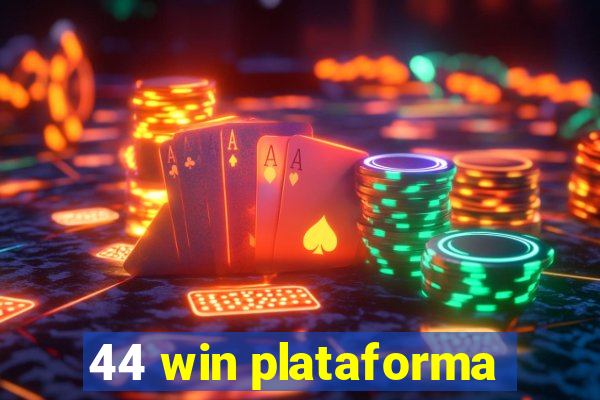 44 win plataforma