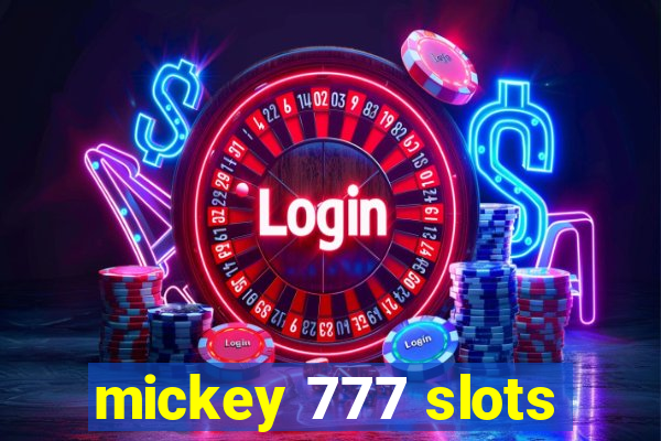 mickey 777 slots