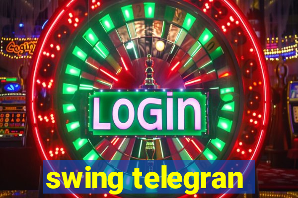 swing telegran