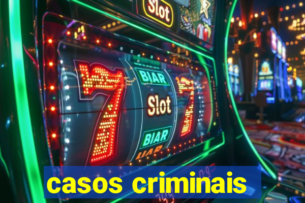 casos criminais