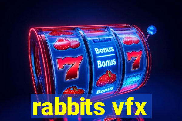 rabbits vfx