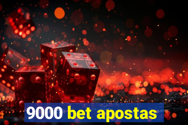 9000 bet apostas