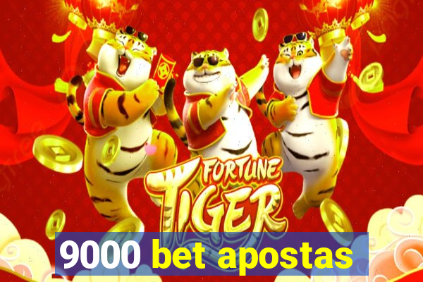 9000 bet apostas