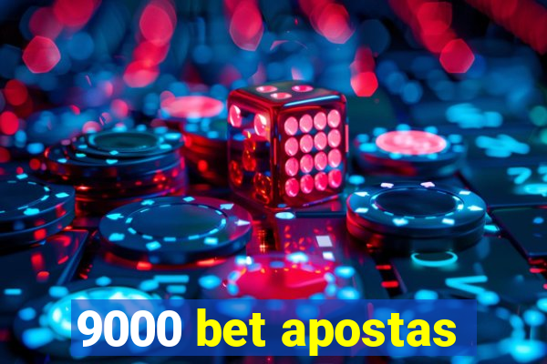 9000 bet apostas