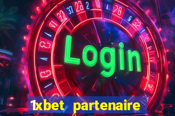 1xbet partenaire apk download